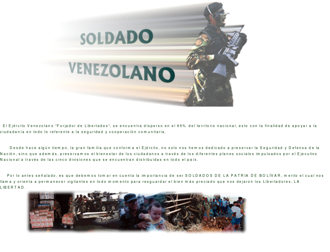 Photo 8 – Copie d’écran du Site web de l’Armée de terre vénézuélienne. Dévise : « Ejército venezolano, forjador de libertades »